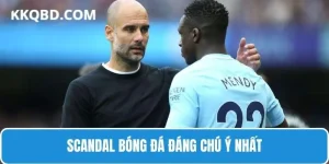 Scandal Bóng Đ