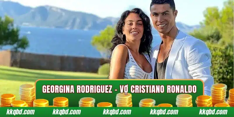 Georgina Rodriguez vợ Ronaldo