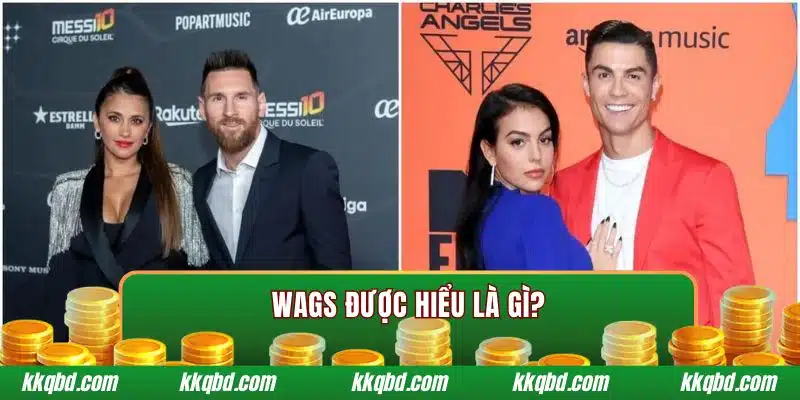 Vai trò của WAGs 